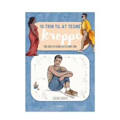 10 trin til at tegne kroppe - tegn over 50 figurer med 10 simple trin
